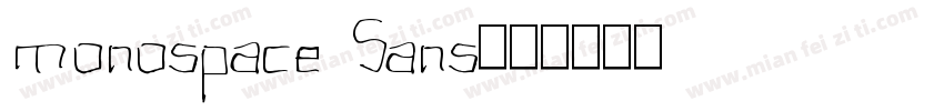 monospace Sans字体转换
